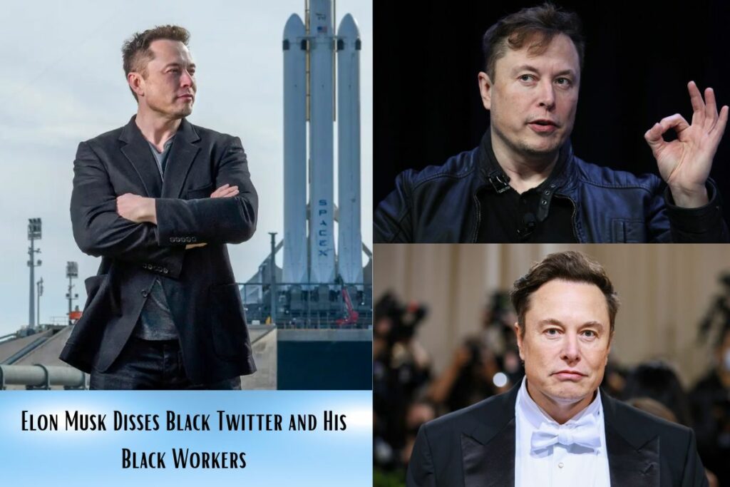Elon Musk Disses Black Twitter and His Black Workers