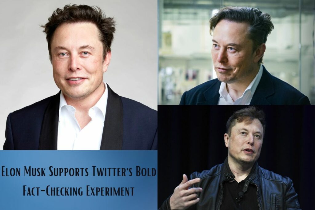 Elon Musk Supports Twitter's Bold Fact-Checking Experiment