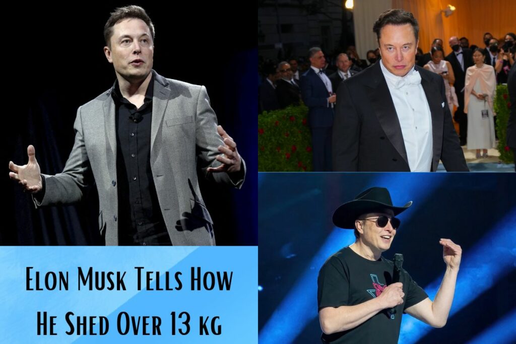 Elon Musk Tells How He Shed Over 13 kg