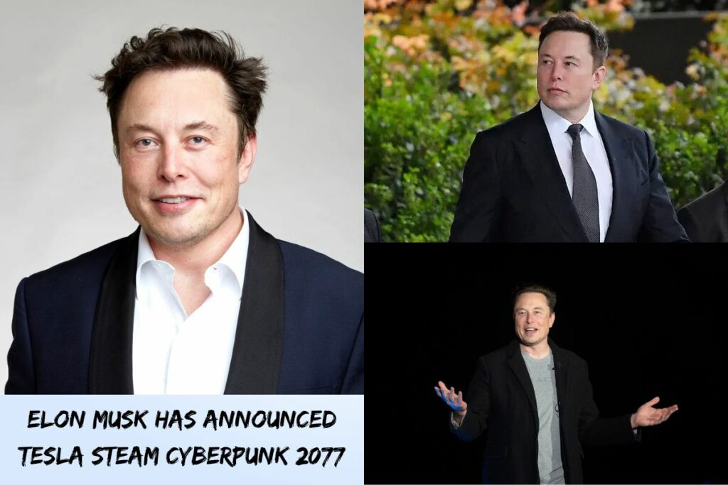 Elon Musk Has Announced Tesla Steam Cyberpunk 2077