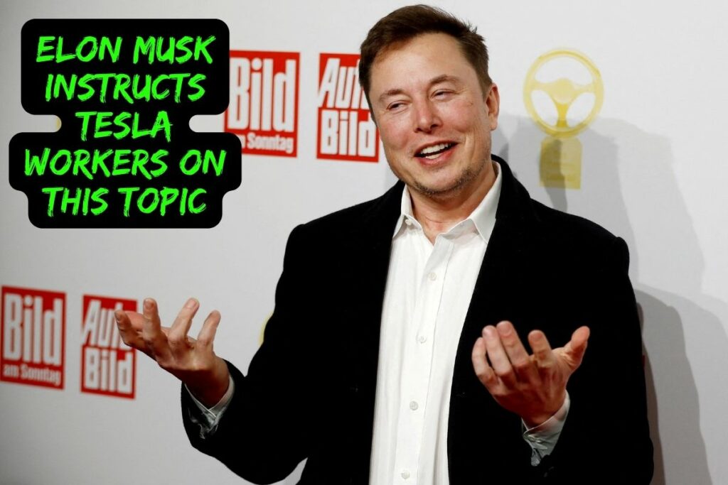 Elon Musk Instructs Tesla Workers on This Topic