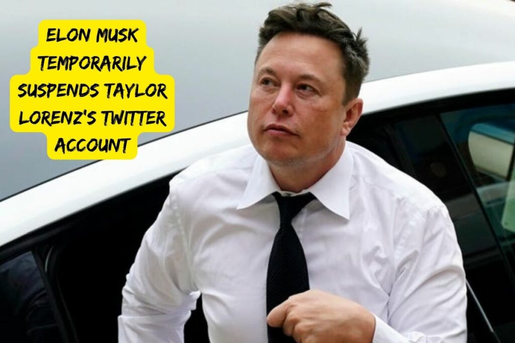 Elon Musk Temporarily Suspends Taylor Lorenz's Twitter Account