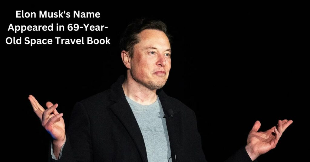 Elon Musk's Name Appeared in 69-Year-Old Space Travel Book