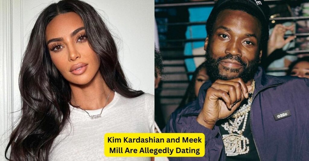 Kim Kardashian and Meek Mill Are Allegedly Dating