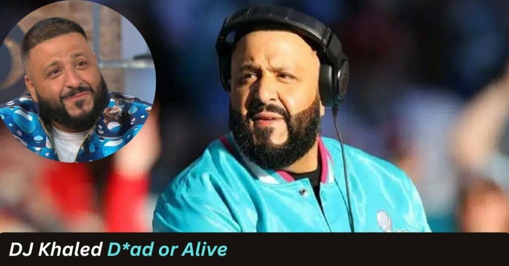 DJ Khaled D*ad or Alive