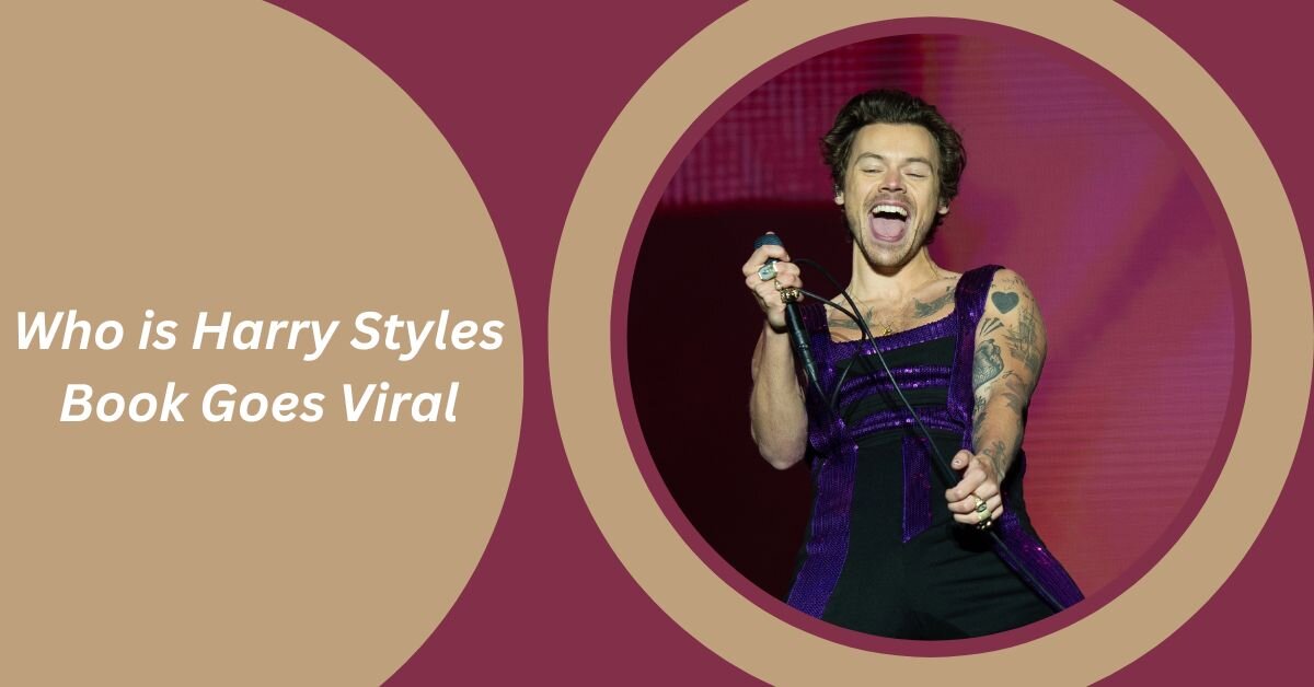 Who is Harry Styles Book Goes Viral