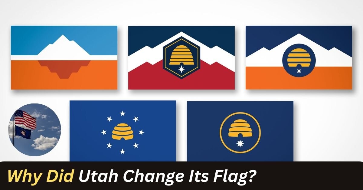 Why Did Utah Change Its Flag?