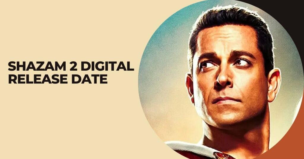 Shazam 2 Digital Release Date