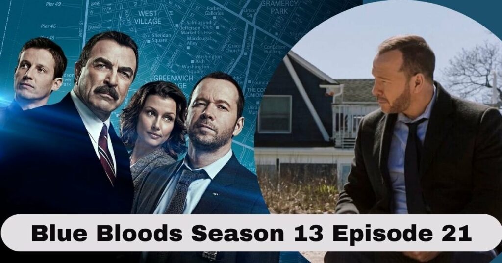 Blue Bloods Season 13 Episode 21