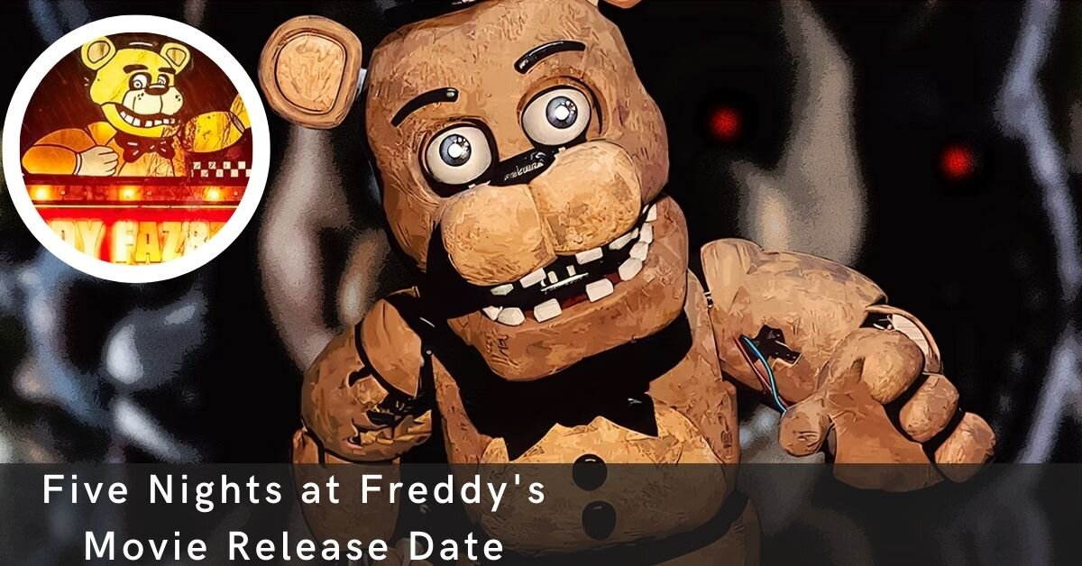 Five Nights at Freddy's Movie Release Date