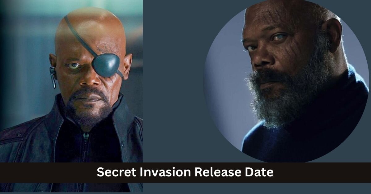 Secret Invasion Release Date