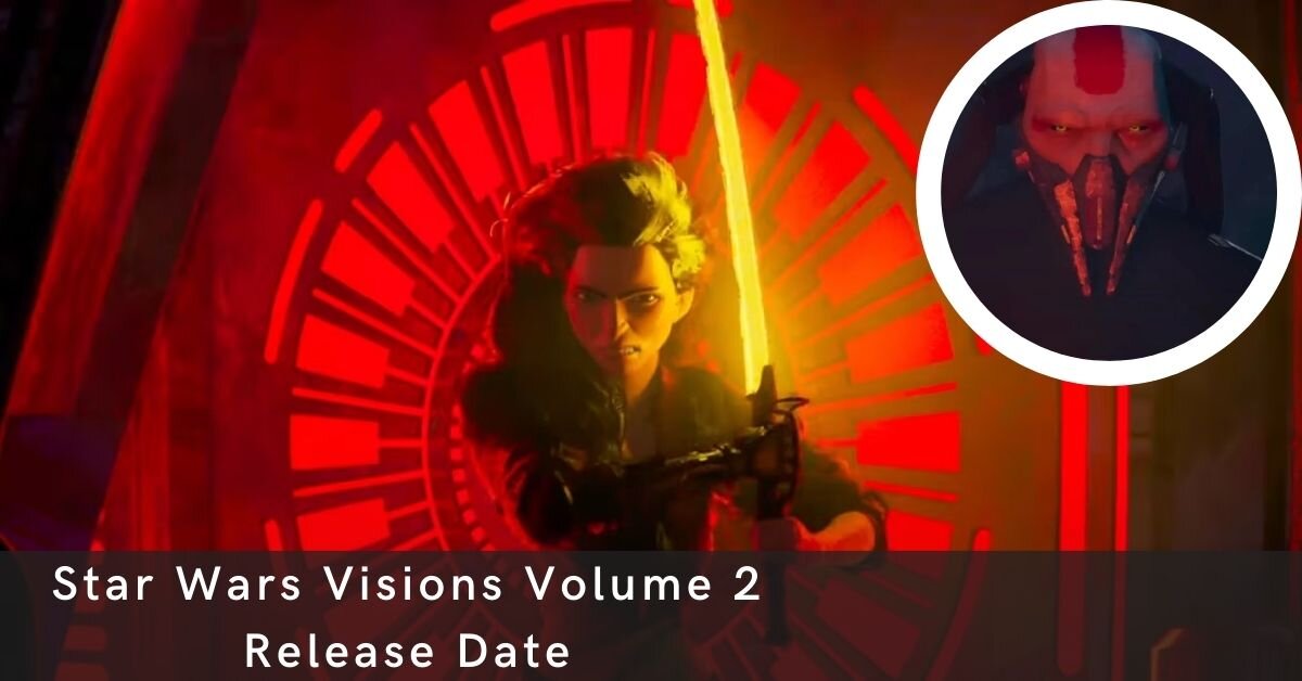 Star Wars Visions Volume 2 Release Date
