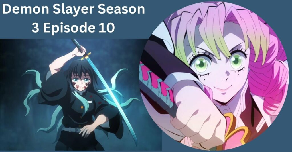 Demon Slayer Season 3 Episode 10