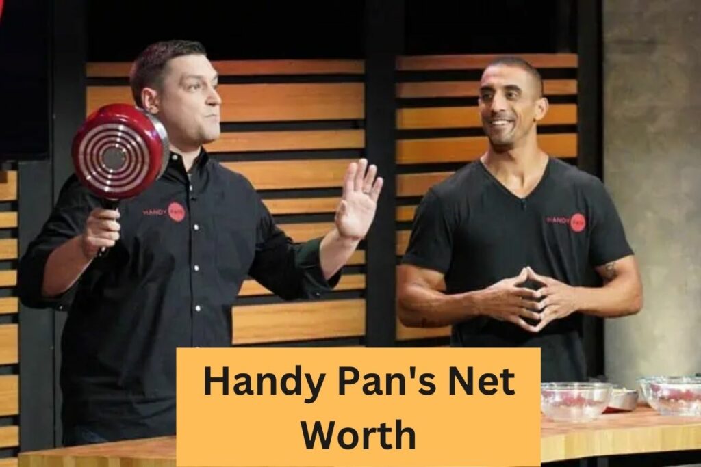 Handy Pan Net Worth What Happened After Shark Tank