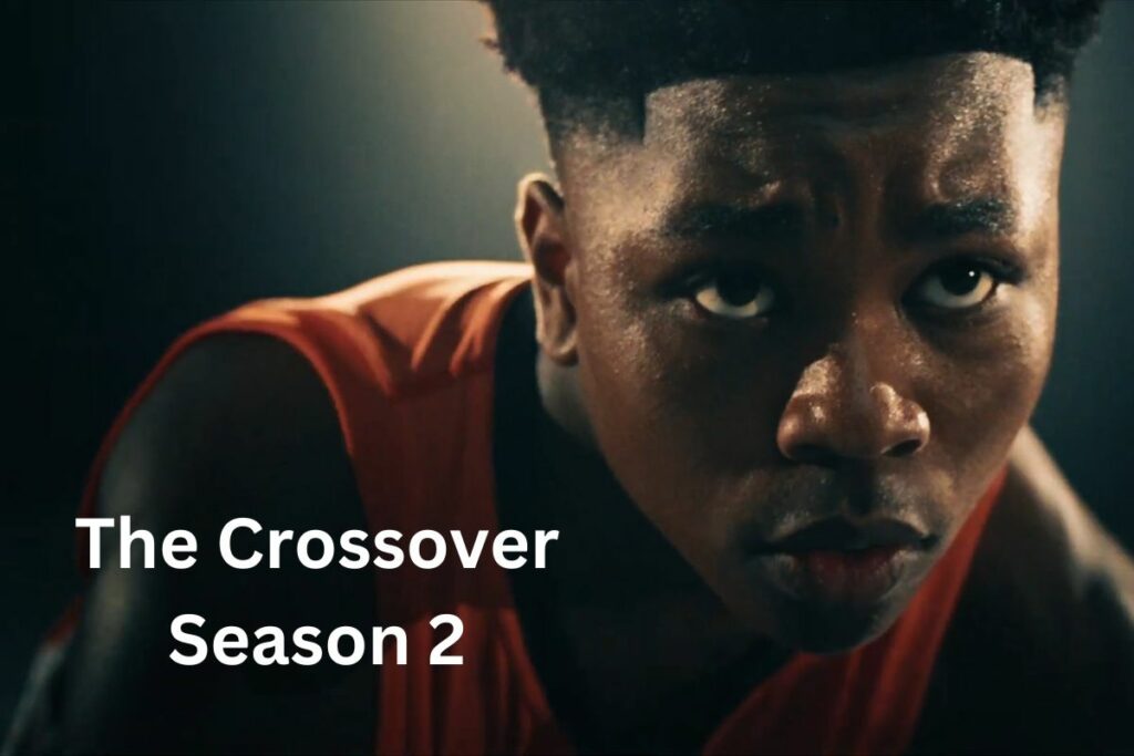 The Crossover Season 2 Release Date, Cast, Trailer & Where to Watch!