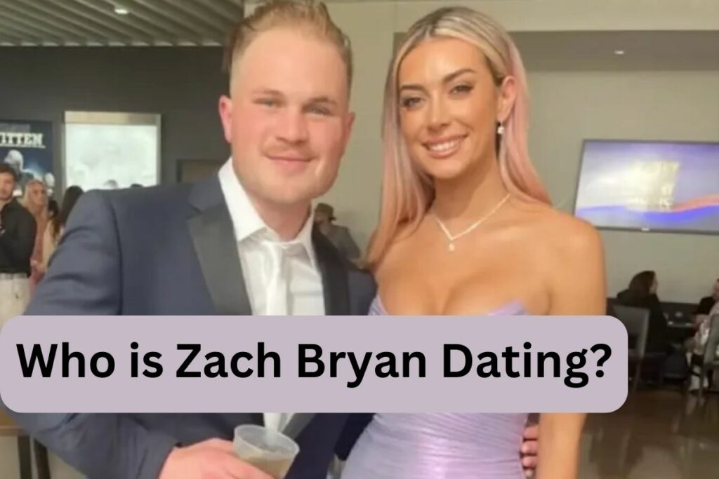 Who is Zach Bryan Dating All Details Her Dating History!