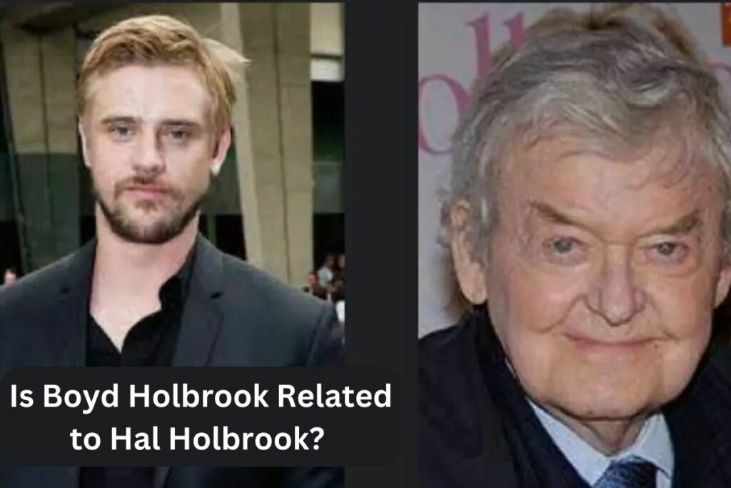 Is Boyd Holbrook Related to Hal Holbrook Check Here!