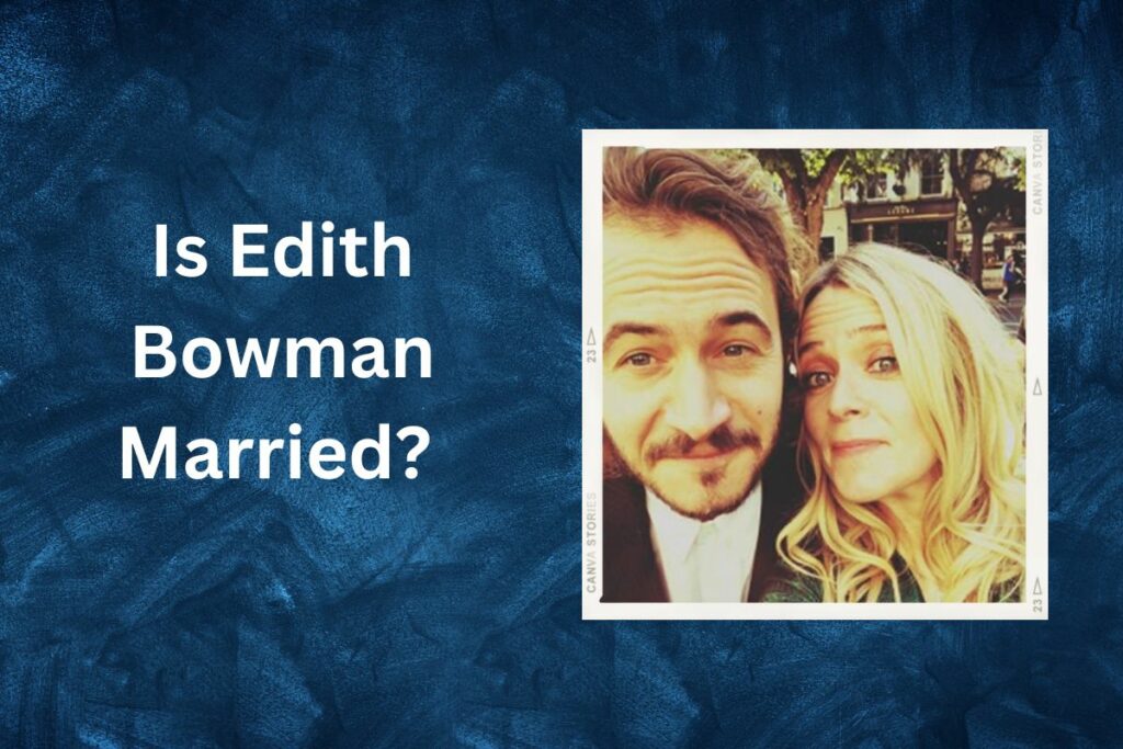 Is Edith Bowman Married Who is Her Husband or Partner