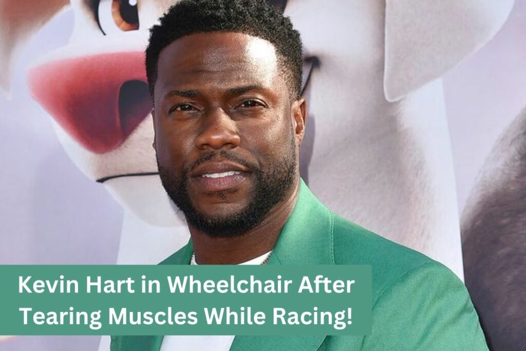 Kevin Hart in Wheelchair After Tearing Muscles While Racing!