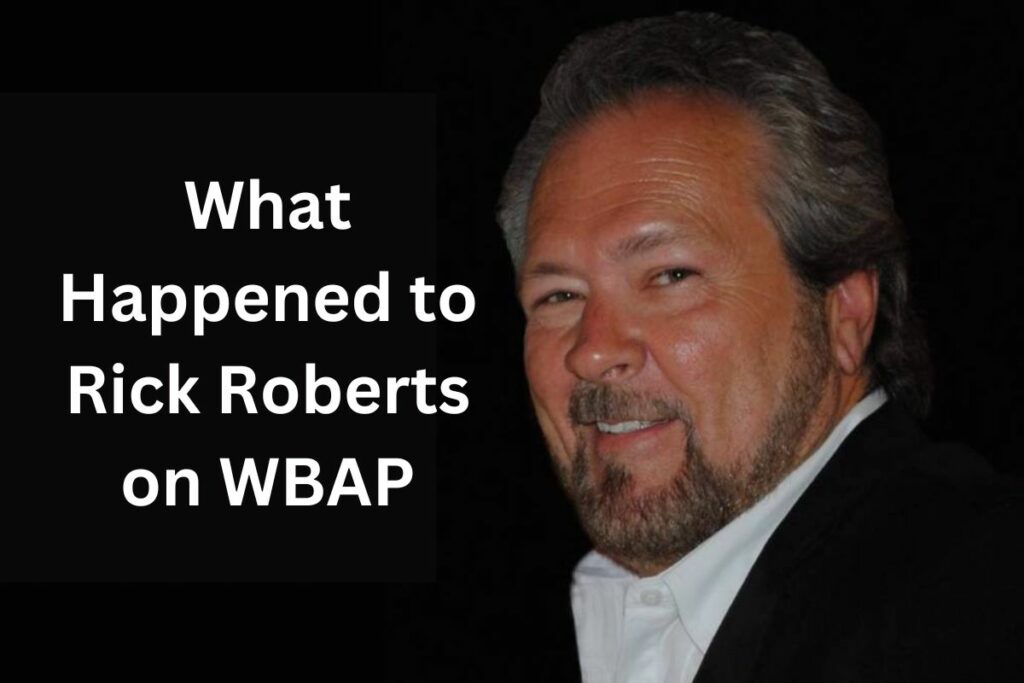 What Happened to Rick Roberts on WBAP Everything Need to Know!