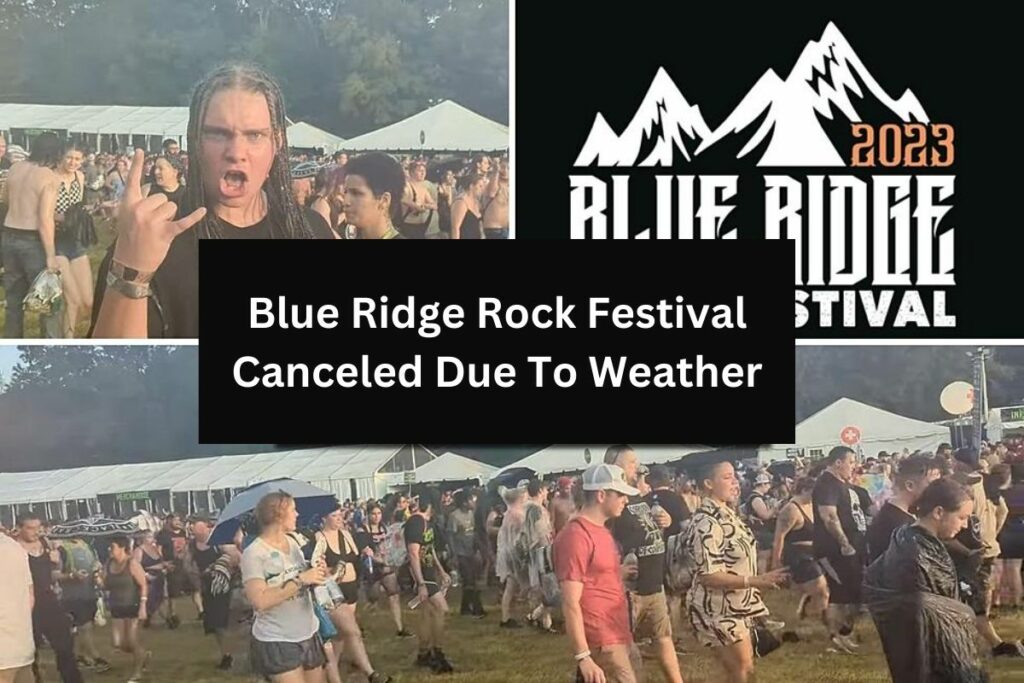 Blue Ridge Rock Festival Canceled Due To Weather